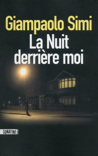 LA NUIT DERRIERE MOI