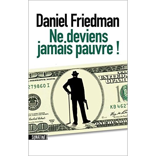 NE DEVIENS JAMAIS PAUVRE !