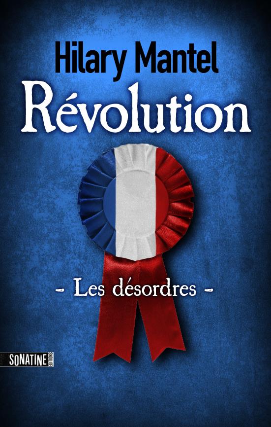 REVOLUTION - TOME 2 LES DESORDRES - VOL2