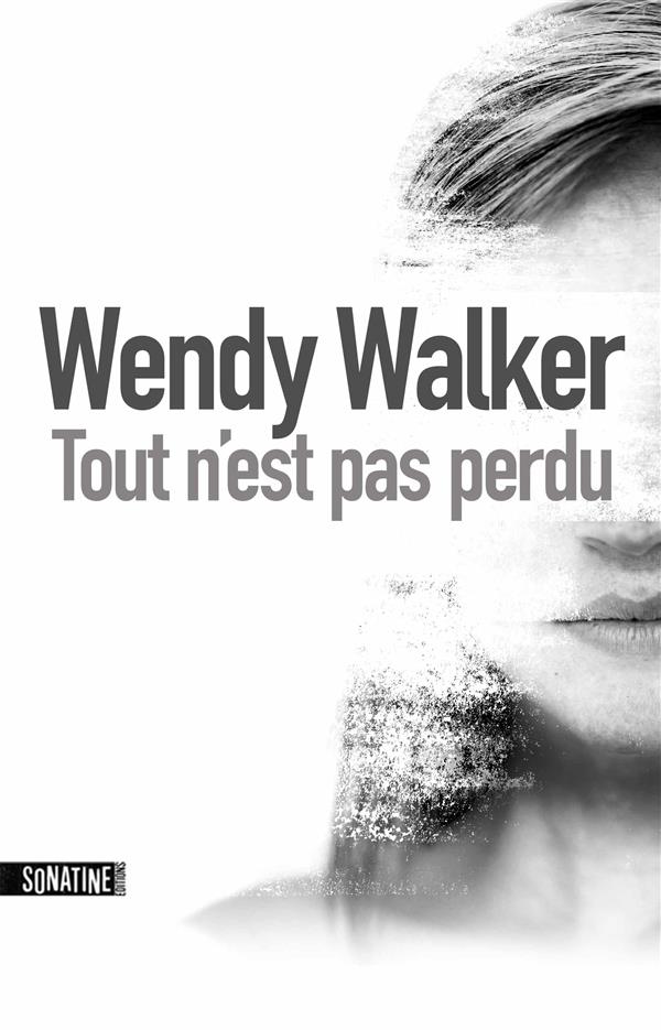 TOUT N'EST PAS PERDU