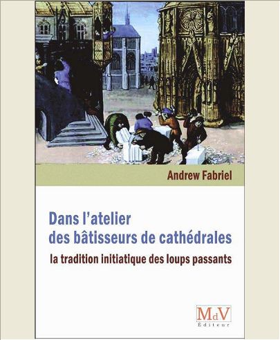 DANS L'ATELIER DES BATISSEURS DE CATHEDRALES