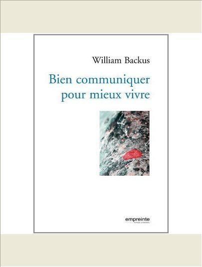 BIEN COMMUNIQUER POUR MIEUX VIVRE