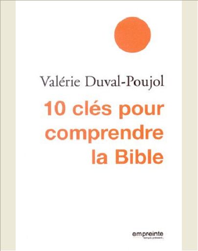 10 CLES POUR COMPRENDRE LA BIBLE