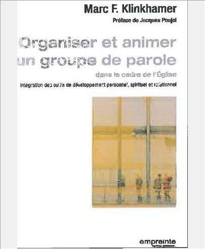 ORGANISER ET ANIMER UN GROUPE DE PAROLE