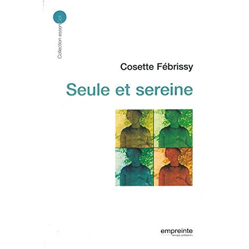 SEULE ET SEREINE