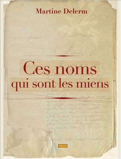 CES NOMS QUI SONT LES MIENS