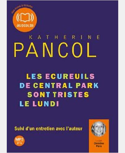 LES AVENTURES DE JOSEPHINE, IRIS ET HORTENSE - LES ECUREUILS DE CENTRAL PARK SONT TRISTES LE LUNDI -