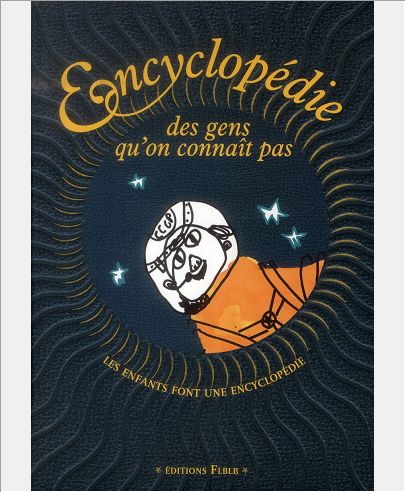 ENCYCLOPEDIE DES GENS QU'ON CONNAIT PAS