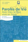 PAROLES DE VIE - AVEC DIEU LE PERE, VIVRE EN FRERES - DOCUMENT DE L'ACCOMPAGNATEUR