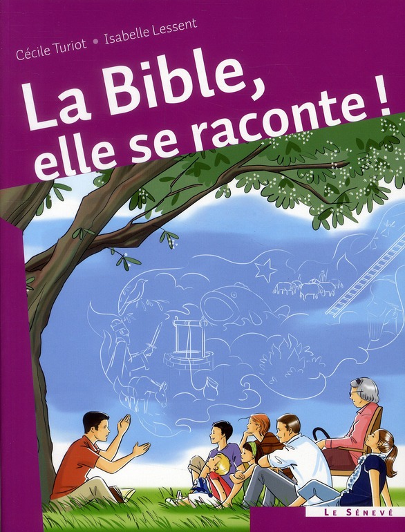 LA BIBLE, ELLE SE RACONTE !