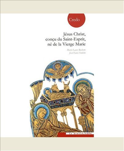 JESUS CHRIST, CONCU DU SAINT-ESPRIT, NE DE LA VIERGE MARIE - COLLECTION CREDO