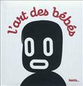 L'ART DES BEBES
