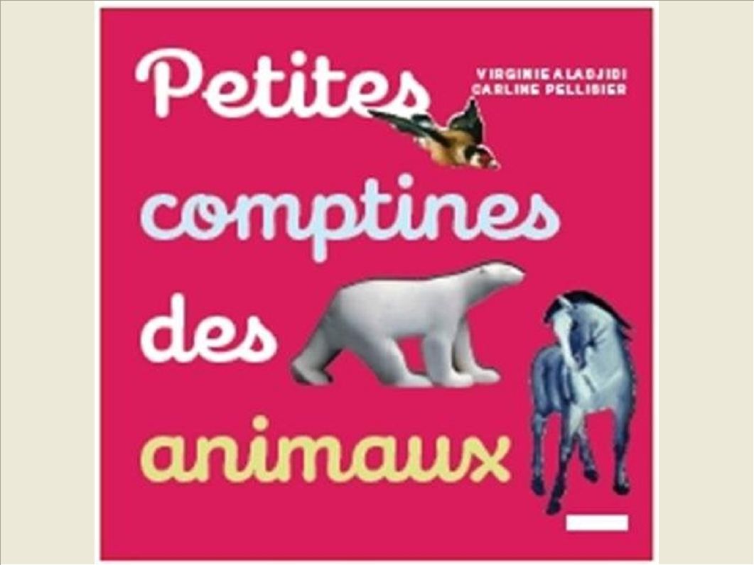 PETITES COMPTINES DES ANIMAUX