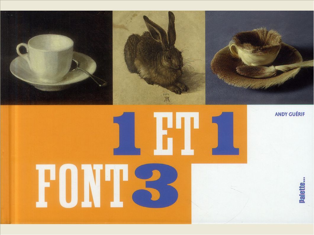 UN ET UN FONT TROIS