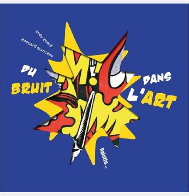 DU BRUIT DANS L'ART