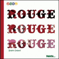 ROUGE, L'ODYSSEE DES COULEURS