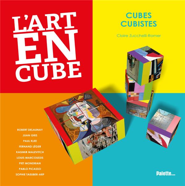 L'ART EN CUBE - CUBES CUBISTES