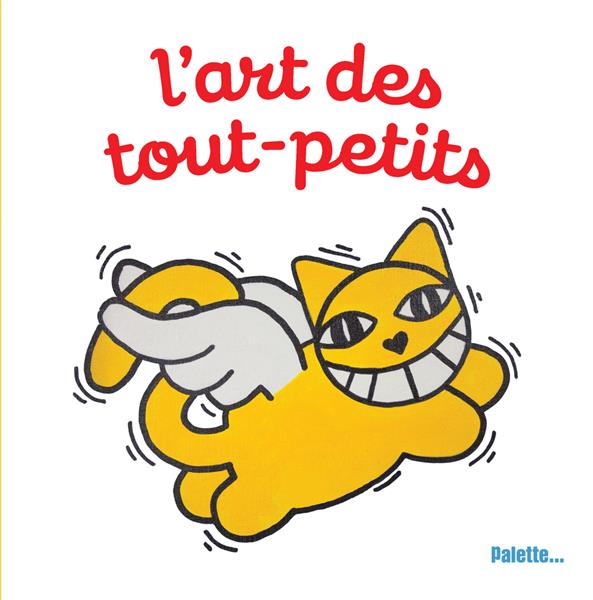 L'ART DES TOUT-PETITSL')