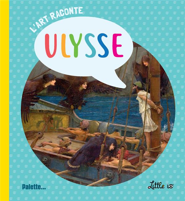 L'ART RACONTE PAR ULYSSE