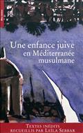 UNE ENFANCE JUIVE EN MEDITERRANEE MUSULMANE