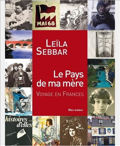 LE PAYS DE MA MERE - VOYAGE EN FRANCES