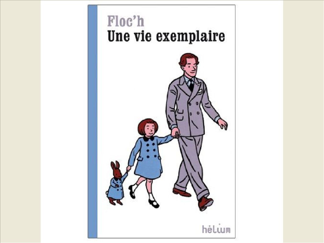 UNE VIE EXEMPLAIRE