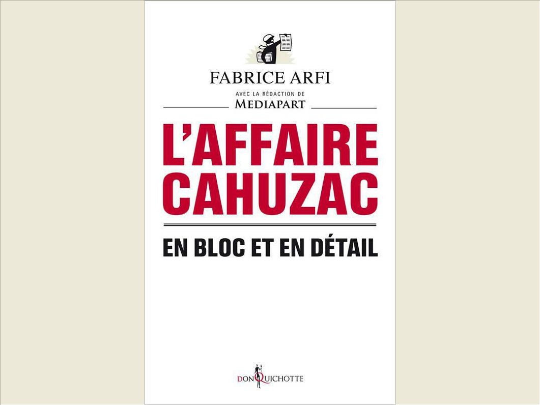 L'AFFAIRE CAHUZAC. EN BLOC ET EN DETAIL