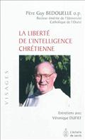 LA LIBERTE DE L'INTELLIGENCE CHRETIENNE