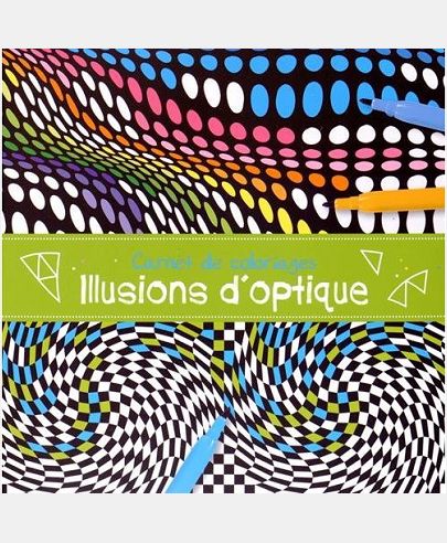 CARNET DE COLORIAGE ILLUSIONS D'OPTIQUE