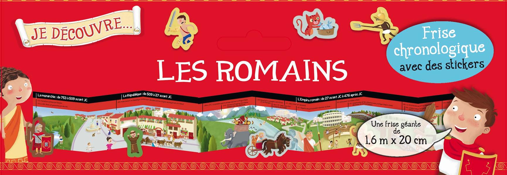 JE DECOUVRE LES ROMAINS - FRISE CHRONOLOGIQUEAVEC DES STICKERS
