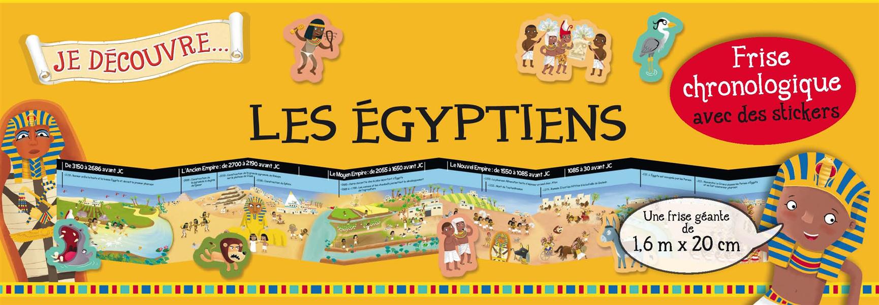 JE DECOUVRE LES EGYPTIENS - FRISE CHRONOLOGIQUE AVEC DES STICKERS