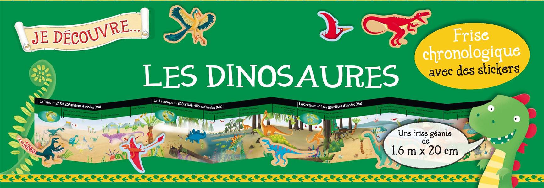 JE DECOUVRE LES DINOSAURES - FRISE CHRONOLOGIQUE AVEC DES STICKERS