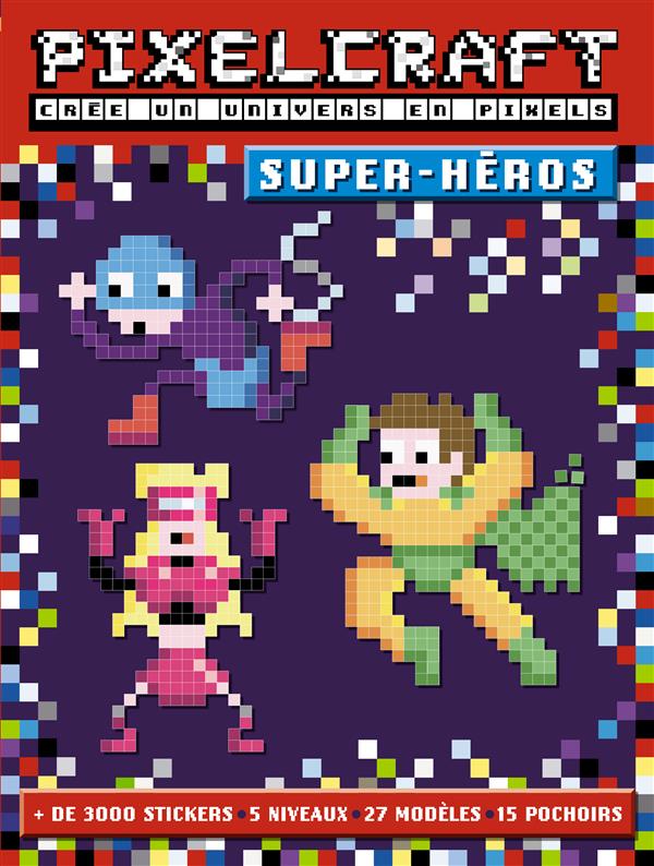 PIXEL CRAFT SUPER HEROS
