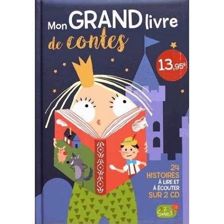 MON GRAND LIVRE DE CONTES AVEC 2 CD (COLL. CONTES ET FABLES)