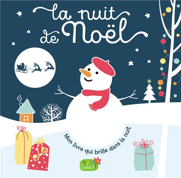 LA NUIT DE NOEL (COLL. MON LIVRE QUI BRILLE DANS LA NUIT)
