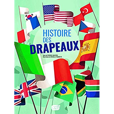 L'HISTOIRE DES DRAPEAUX