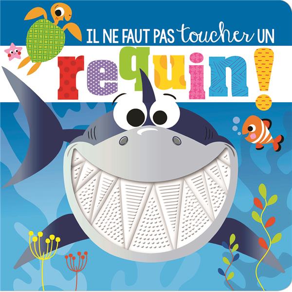IL NE FAUT PAS TOUCHER UN REQUIN !