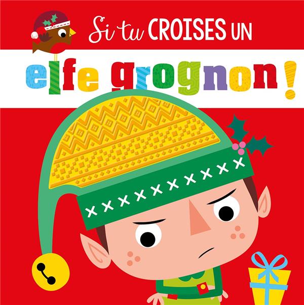 SI TU CROISES UN ELFE GROGRON!