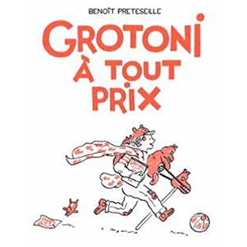 GROTONI A TOUT PRIX