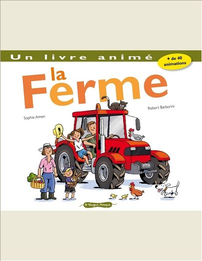 LA FERME. UN LIVRE ANIME