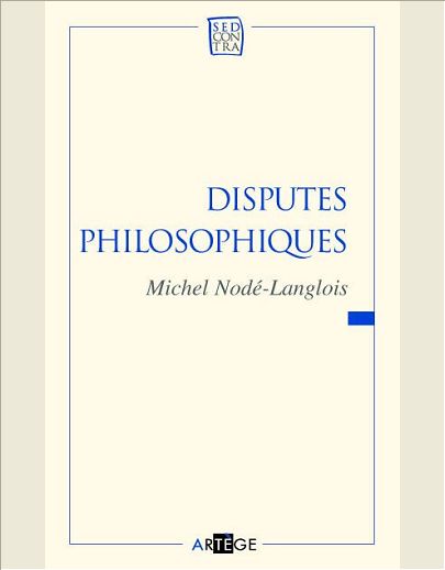 DISPUTES PHILOSOPHIQUES
