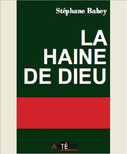 LA HAINE DE DIEU