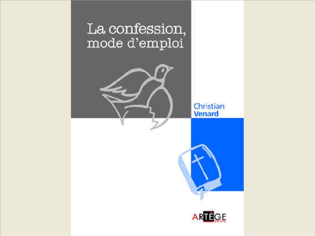 LA CONFESSION, MODE D'EMPLOI