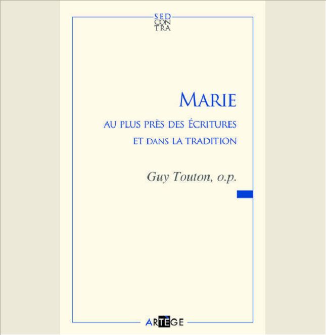 MARIE AU PLUS PRES DES ECRITURES ET DANS LA TRADITION