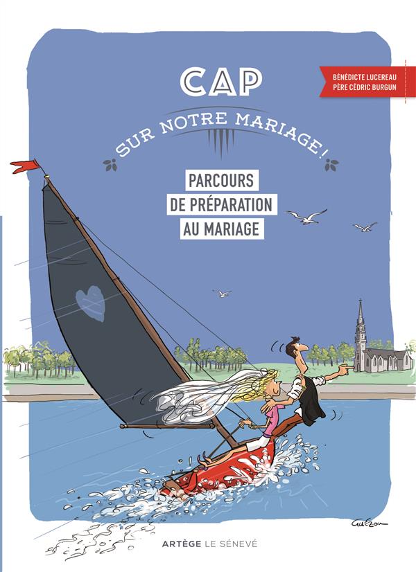 CAP SUR NOTRE MARIAGE ! - PARCOURS DE PREPARATION AU MARIAGE