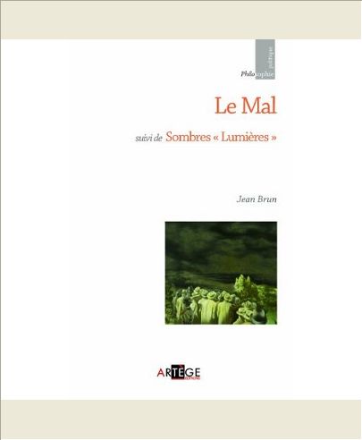 LE MAL - SUIVI DE SOMBRES "LUMIERES"