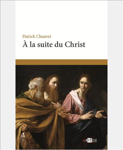 A LA SUITE DU CHRIST