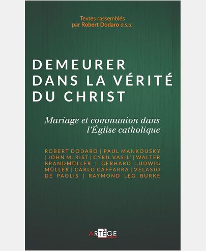 DEMEURER DANS LA VERITE DU CHRIST - MARIAGE ET COMMUNION DANS L'EGLISE CATHOLIQUE