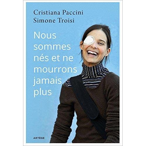 NOUS SOMMES NES ET NE MOURRONS JAMAIS PLUS - L'HISTOIRE DE CHIARA CORBELLA PETRILLO