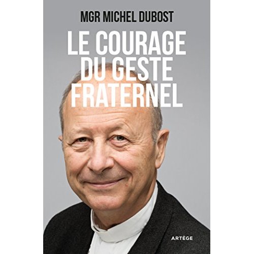 LE COURAGE DU GESTE FRATERNEL